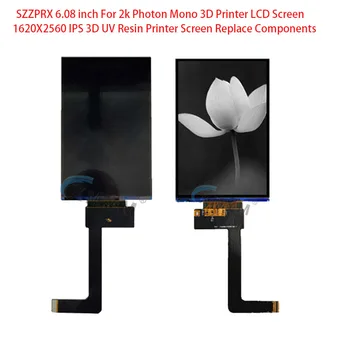 SZZPRX 6,08 дюймов Для 2k Фотонного Моно 3D принтера ЖК-экран 1620X2560 IPS 3D УФ-экран принтера из смолы Замена Компонентов