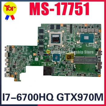 KEFU Для MS-17751 Материнская плата ноутбука MSI GS70 6QE 17,3 