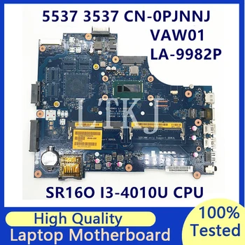 CN-0PJNNJ 0PJNNJ PJNNJ Для DELL 5537 3537 Материнская плата ноутбука С процессором SR16Q I3-4010U VBW01 LA-9982P 100% Полностью Протестирована, работает хорошо