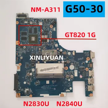 Для Lenovo G50-30 Материнская плата Laotop NM-A311 с N2830/N2840U GT820M 1G DDR3