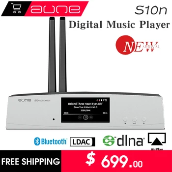 AUNE S10n Цифровой Аудиоплеер Потоковая сетевая музыка DSD WIFI Bluetooth HiFi DAC Декодер Поддерживает Тактовый Вход DLNA Airplay s10